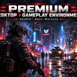 May include: A digital graphic titled PREMIUM DESKTOP + GAMEPLAY ENVIRONMENT BAURIE Neon Warzone featuring a soldier in tactical gear overlooking a futuristic city street at night with red neon lights, debris, and a military vehicle.
