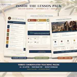 May include: Three coordinated teaching pages titled Inside the Lesson Pack, God is My Salvation, September 14-20, Isaiah 1-12. The documents feature a 25-minute lesson plan, participant handout, and history plus who's who with text, charts, and illustrations.