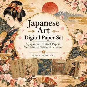 May include: A digital paper set featuring Japanese art with a geisha in a floral kimono, Mount Fuji, and cherry blossoms. The text reads: Japanese Art Digital Paper Set, 5 Japanese-Inspired Papers, Traditional Geisha & Kimono, 2000 x 2000 PNG.