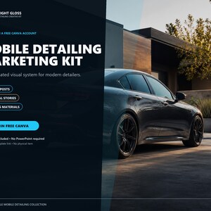 以下が含まれることがあります： Midnight Gloss、Mobile Detailing Marketing Kit、30 Social Posts、10 Vertical Stories、8 Business Materials、Edit in Free Canvaのテキストが記載された、車が写るダークブルー背景のモバイルディテーリング用デジタルマーケティングキット。