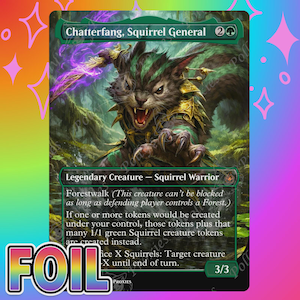 May include: A Magic: The Gathering trading card featuring Chatterfang, Squirrel General, a legendary squirrel warrior creature. The card displays a dark, furry squirrel with gold armor, purple magical energy, and detailed game text rules.