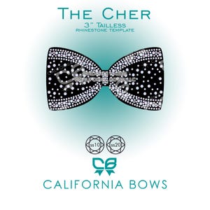 May include: A black bow-shaped rhinestone template titled The Cher 3" Tailless Rhinestone Template. The design features a dense pattern of white rhinestones in two sizes, labelled SS10 and SS20, with the California Bows logo and copyright text.