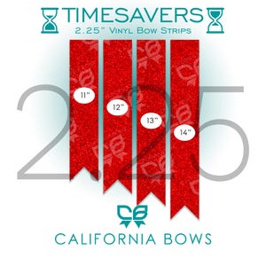 Puede incluir: Cuatro tiras de vinilo rojo con purpurina y extremos puntiagudos, etiquetadas TIMESAVERS 2.25" Vinyl Bow Strips y CALIFORNIA BOWS. Las tiras están marcadas con longitudes de 27,94 cm, 30,48 cm, 33,02 cm y 35,56 cm en etiquetas ovaladas blancas.
