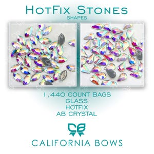 Puede incluir: Dos imágenes de piedras HotFix iridiscentes en varias formas. El texto en la parte superior dice "HotFix Stones Shapes". El texto en la parte inferior dice "1,440 Count Bags Glass HotFix AB Crystal California Bows".