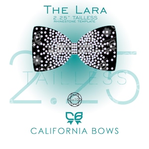 Peut inclure: Un modèle de strass en forme de nœud papillon noir intitulé The Lara 2.25" Tailless Rhinestone Template. Le motif présente une densité de strass circulaires, un nœud central et une icône circulaire marquée ss10. Le texte inclut California Bows.