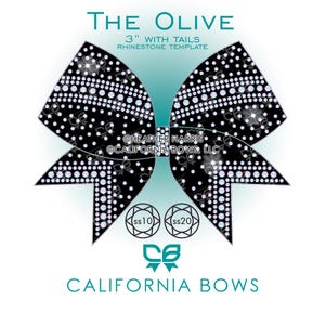 May include: A black bow-shaped rhinestone template titled THE OLIVE 3" WITH TAILS RHINESTONE TEMPLATE. The design features rows of clear rhinestones on a black background, with two circular icons labelled ss10 and ss20, and text reading CALIFORNIA BOWS.