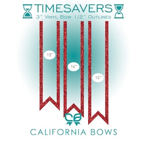 May include: The image shows three red glitter vinyl bow outlines, measuring 33 cm, 35.5 cm, and 38 cm in length. The text "TIMESAVERS" and "CALIFORNIA BOWS" are displayed. The bow outlines are 7.6 cm wide with 1.3 cm outlines.