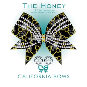 May include: Black bow with yellow and white rhinestone pattern. The text "THE HONEY" and "3" WITH TAILS RHINESTONE TEMPLATE" are at the top. The bow is from CALIFORNIA BOWS.