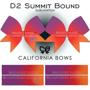 May include: A large orange, purple, and pink cheer bow with the text "D2 SUMMIT BOUND" and "CALIFORNIA BOWS" in black. The bow is decorated with a small graphic of fireworks.