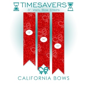 May include: Three red glitter vinyl bow strips with pointed ends, labeled 13 inches, 14 inches, and 15 inches. The text reads TIMESAVERS 3 INCH VINYL BOW STRIPS and CALIFORNIA BOWS. The strips feature a repeating watermark logo pattern.
