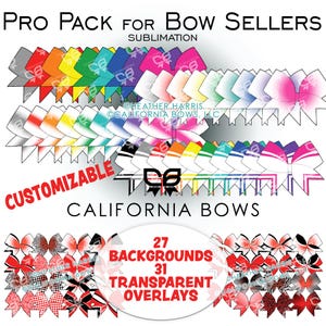Op de afbeelding: Afbeelding van een "Pro Pack for Bow Sellers" met strik ontwerpen in verschillende kleuren. De afbeelding bevat de tekst "Customizable", "California Bows" en details over achtergronden en overlays.