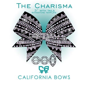 May include: A black bow rhinestone template titled The Charisma 3" with tails. The design features a pattern of circular and marquise-shaped rhinestones. Below the bow are icons for ss10, ss16, and 4x8 mm stone sizes, with California Bows text.