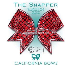 May include: A red bow with a reptile-like pattern, outlined with white rhinestones. The bow is labeled "THE SNAPPER" and "3" with tails". The text "CALIFORNIA BOWS" is at the bottom.