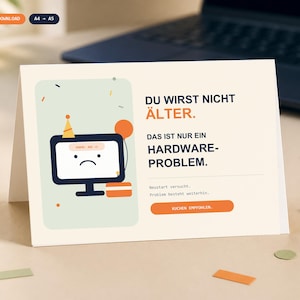 Può includere: Un biglietto d'auguri piegato con la grafica di un monitor di computer con una faccia triste, un cappellino da festa e il testo in tedesco: DU WIRST NICHT ÄLTER. DAS IST NUR EIN HARDWARE-PROBLEM. Neustart versucht. Problem besteht weiterhin. KUCHEN EMPFOHLEN.