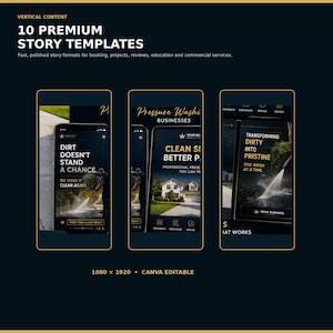 May include: Ten premium vertical story templates for pressure washing businesses, featuring editable layouts with dark backgrounds, gold text, and imagery of cleaning services. The text includes phrases like Dirt Doesn't Stand A Chance and Transforming Dirty Into Pristine.