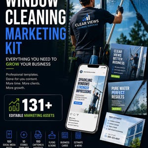 May include: A digital marketing kit for window cleaning businesses featuring a smartphone displaying social media templates, promotional flyers, and business cards. The text includes Premium 2026 Edition, Window Cleaning Marketing Kit, and 131+ Editable Marketing Assets.