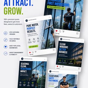 May include: A collection of social media post templates for window cleaning services. The designs feature text such as ENGAGE. ATTRACT. GROW., SPOTLESS WINDOWS. STRONGER FIRST IMPRESSIONS., PURE WATER. PERFECT RESULTS., and CLEAN WINDOWS BETTER BUSINESS.