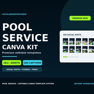 May include: A digital marketing kit for pool services featuring the text POOL SERVICE CANVA KIT, 161+ ASSETS, 100 CAPTIONS, and 100 SOCIAL POSTS. The design uses a dark blue background with bright green accents and includes a preview of templates.
