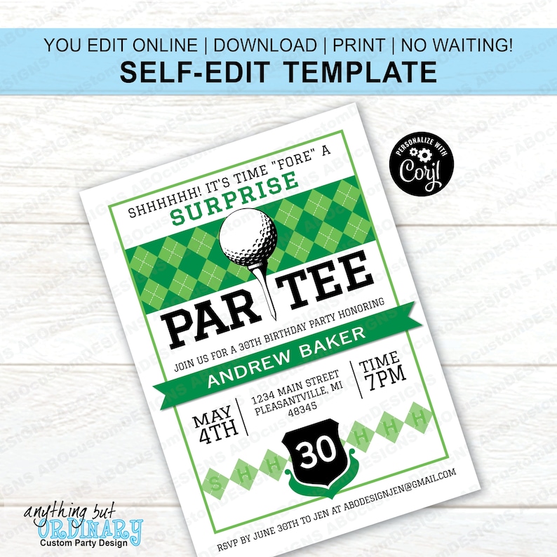 May include: A green and white printable invitation for a surprise 30th birthday party with a golf theme. The invitation says "Shhhhh! It's time "fore" a surprise Par Tee" and includes the date, time, and location of the party. The invitation also includes a golf ball and tee graphic.