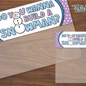 Do You Wanna Build A Snowman Bagtoppers, Editable Treat Bag Labels, INSTANT DOWNLOAD printable digital file