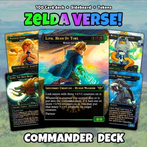May include: A 100 card deck plus sideboard and tokens titled ZELDA VERSE! COMMANDER DECK. The cards feature illustrations of Link, Hero of Time, Princess Zelda, Ganon, the Dark Beast, Midna, and Dark Link with black borders and green text boxes.