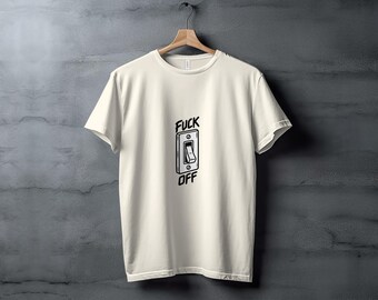 Fuck Off Light Switch Tee