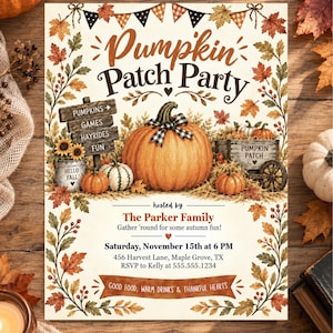 May include: A Pumpkin Patch Party invitation card featuring autumn leaves, pumpkins, and a wooden sign. Text includes: Pumpkin Patch Party, hosted by The Parker Family, Saturday, November 15th at 6 PM, 456 Harvest Lane, Maple Grove, TX.