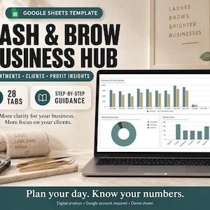 May include: A digital Google Sheets template for a lash and brow business hub displayed on a laptop screen. The interface shows bar charts and a pie chart for revenue and profit. Text includes "Lash & Brow Business Hub" and "Plan your day."