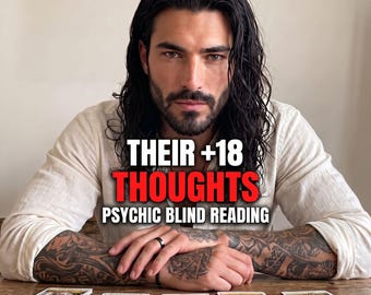 May include: A person with long dark hair and arm tattoos wearing a cream-colored shirt sits at a wooden table with five tarot cards laid out. The text reads: THEIR +18 THOUGHTS PSYCHIC BLIND READING. The cards feature colorful illustrations.