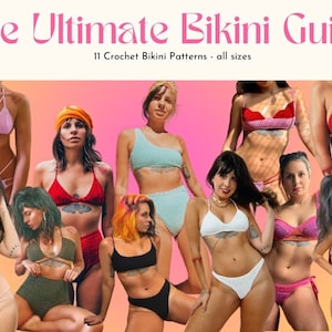 Op de afbeelding: Een collage van 11 vrouwen die verschillende crochet bikini-stijlen dragen. De afbeelding heeft de titel "The Ultimate Bikini Guide" met de tekst "11 Crochet Bikini Patterns - all sizes".