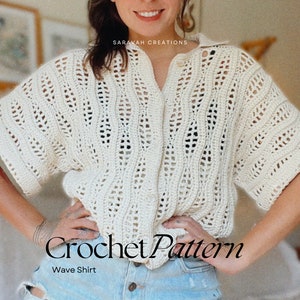 May include: A crochet pattern for a white wave shirt. The pattern is called "Crochet Pattern Wave Shirt".