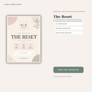 Puede incluir: Un planificador de funciones ejecutivas imprimible titulado The Reset de Sort & Spark Studio. La portada presenta un fondo beige con formas abstractas suaves, un logotipo y texto que incluye Pause, Find y Take one double step. Es un paquete de 12 páginas.