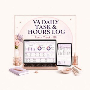 May include: A laptop and tablet displaying a VA DAILY TASK & HOURS LOG Plan • Track • Bill dashboard with charts and tables. The setup includes a lavender notebook, a rose gold pen holder, a small bowl, and a vase with pink and purple flowers.