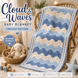 Może przedstawiać: Szydełkowany kocyk dziecięcy z falistym wzorem w odcieniach kremowym, jasnoniebieskim i ciemnoniebieskim. Tekst głosi Cloud & Waves BABY BLANKET CROCHET PATTERN, BEGINNER FRIENDLY, EASY TO FOLLOW, SOFT & COZY, PERFECT GIFT, MADE WITH LOVE.
