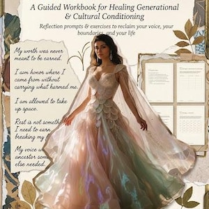 May include: A digital workbook titled Breaking Free: A Guided Workbook for Healing Generational & Cultural Conditioning. The cover features a person in a flowing iridescent gown, text excerpts about self-worth, and a preview of internal pages.
