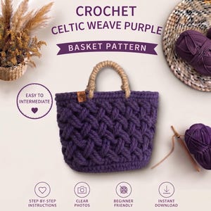 May include: A purple crochet basket with a textured Celtic weave pattern and two light brown rope handles. The image includes text reading CROCHET CELTIC WEAVE PURPLE BASKET PATTERN, EASY TO INTERMEDIATE, STEP-BY-STEP INSTRUCTIONS, CLEAR PHOTOS, BEGINNER FRIENDLY, and INSTANT DOWNLOAD.