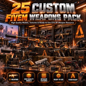 May include: A digital graphic titled 25 CUSTOM FIVEM WEAPONS PACK featuring various firearm models, including rifles and pistols with orange and black textures, displayed on crates with the FiveM logo and text labels for resource features.