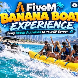 May include: A digital download graphic for a FiveM Banana Boat Experience featuring a motorboat towing a bright yellow inflatable banana boat with four people wearing life vests across blue ocean water near a beach and city skyline.