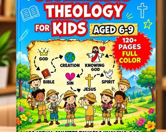 Systematic Theology for Kids | 88 Christian Concepts Bible Study Book (Ages 6-9)