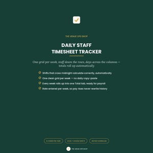 Puede incluir: Una plantilla digital de seguimiento de hojas de horas del personal de The Venue Ops Shop sobre un fondo verde oscuro. Incluye un icono de marca de verificación y texto que detalla cálculos automáticos de cuadrícula semanal, integración de nómina y compatibilidad con Excel y Google Sheets.