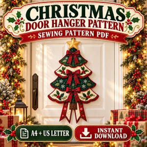 Può includere: Un cartamodello PDF per appendiporta natalizio con un design ad albero trapuntato, fiocchi scozzesi rossi, decorazioni di agrifoglio e una stella dorata. Il testo recita CHRISTMAS DOOR HANGER PATTERN SEWING PATTERN PDF, A4 + US LETTER, INSTANT DOWNLOAD.
