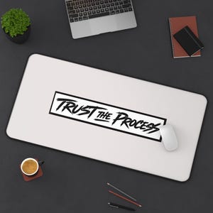Trust The Process Desk Mat — Motivational Minimalist Mouse Pad for Office & Home
