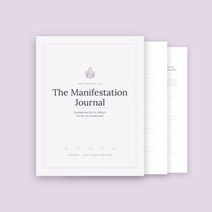 Peut inclure: Un journal blanc intitulé The Manifestation Journal avec du texte noir et une icône de cristal. La couverture comprend le texte Truly Blissful Life, A guided practice for calling in the life you actually want, Undated et Use it again and again.