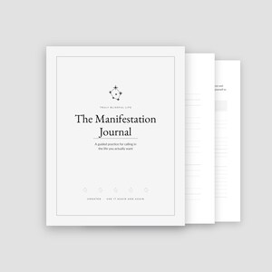 May include: A white journal titled The Manifestation Journal with black text and a small star constellation graphic. The cover includes the text Truly Blissful Life and A guided practice for calling in the life you actually want, with undated pages.