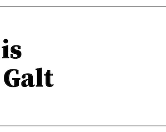 May include: A rectangular sticker with a white background and black border. On the left, a circular icon features a line drawing of a person wearing a baseball cap and sunglasses. To the right, the black text reads: Elon is John Galt.