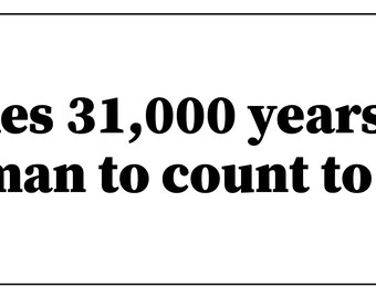 It takes 31,000 years for a human to count to a trillion Bumper Sticker | Funny Car Decal | Vinyl 11x3