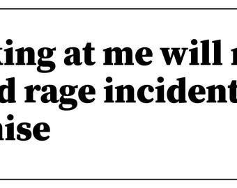 May include: A rectangular white bumper sticker featuring a circular black and white line drawing of a person wearing a baseball cap and sunglasses, with the black text: Honking at me will not create a road rage incident... Promise.