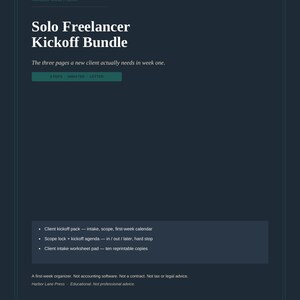 May include: A dark blue digital document titled Solo Freelancer Kickoff Bundle by Harbor Lane Press. It lists three pages for new clients, including a client kickoff pack, scope lock, and intake worksheet pad, sized at 8.5 x 11 inches.