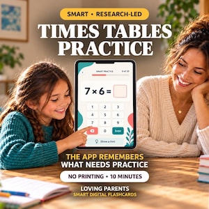 May include: A tablet displaying a math app with the text TIMES TABLES PRACTICE, SMART RESEARCH-LED, THE APP REMEMBERS WHAT NEEDS PRACTICE, NO PRINTING 10 MINUTES, LOVING PARENTS, and SMART DIGITAL FLASHCARDS. The screen shows a 7x6 equation and keypad.