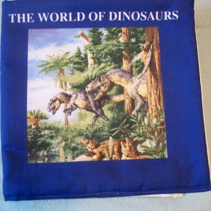 The World of Dinosaurs! Cloth, Fabric Book for Children! Handmade!